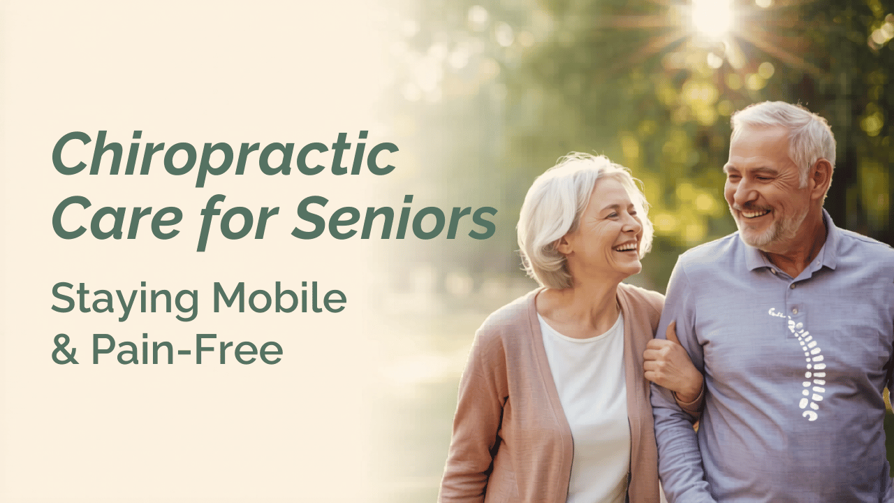 Chiropractic Care for Seniors: Staying Mobile & Pain-Free