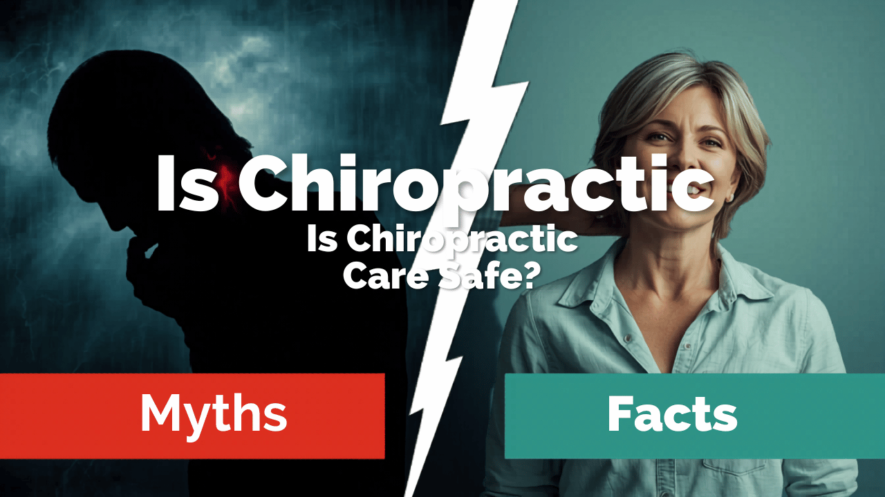 Is Chiropractic Care Safe? Myths vs Facts